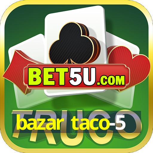 bazar taco